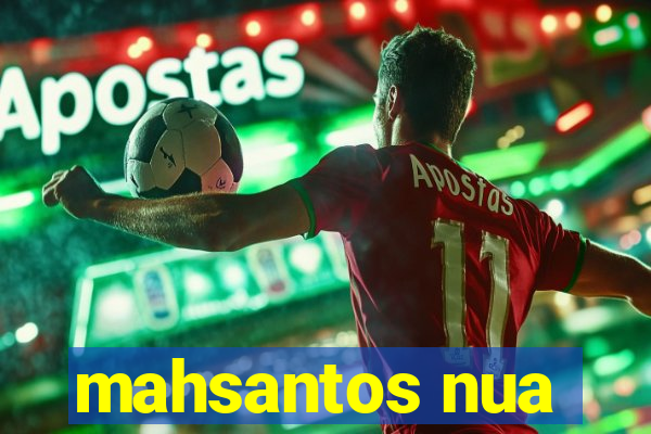 mahsantos nua